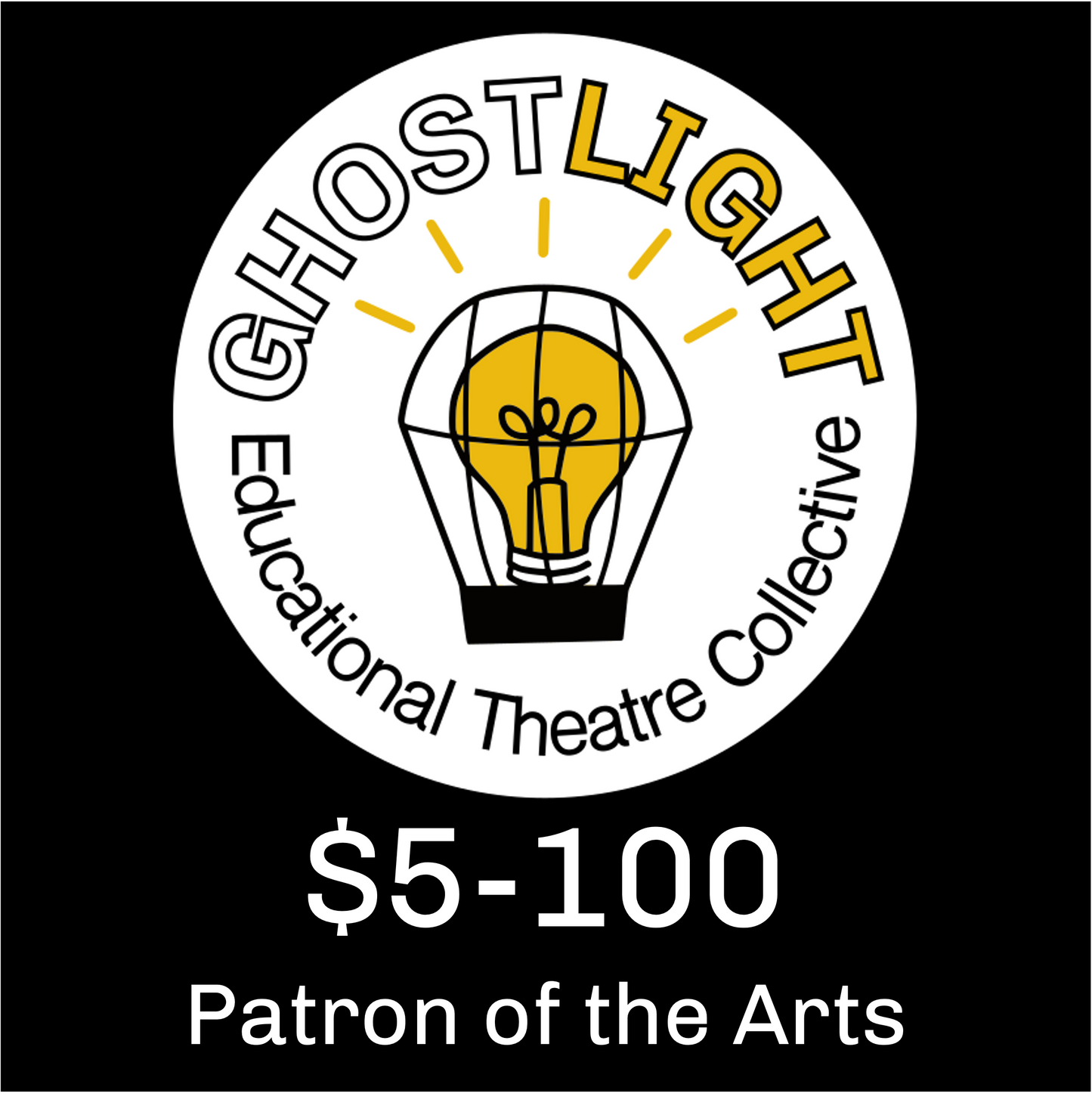 Ghostlight ETC Monthly Patron of the Arts